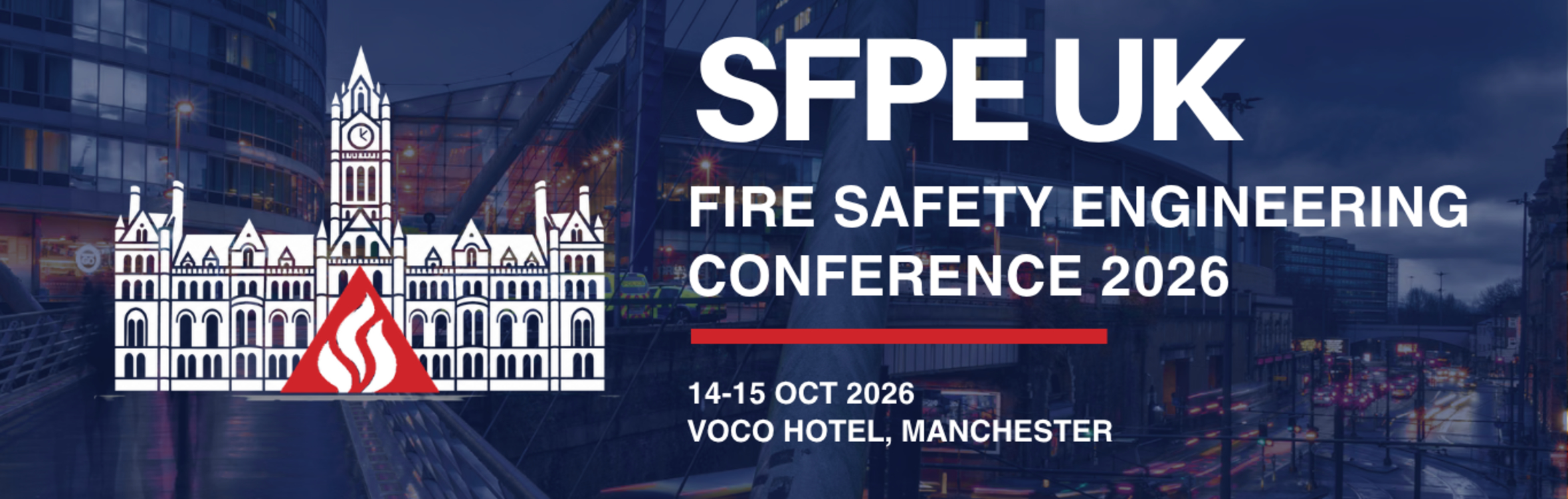 SFPE UK Fire Safety Engineering Conference — 14–15 October 2026, VOCO Manchester City Centre, 59 Portland St, Manchester M1 3HP